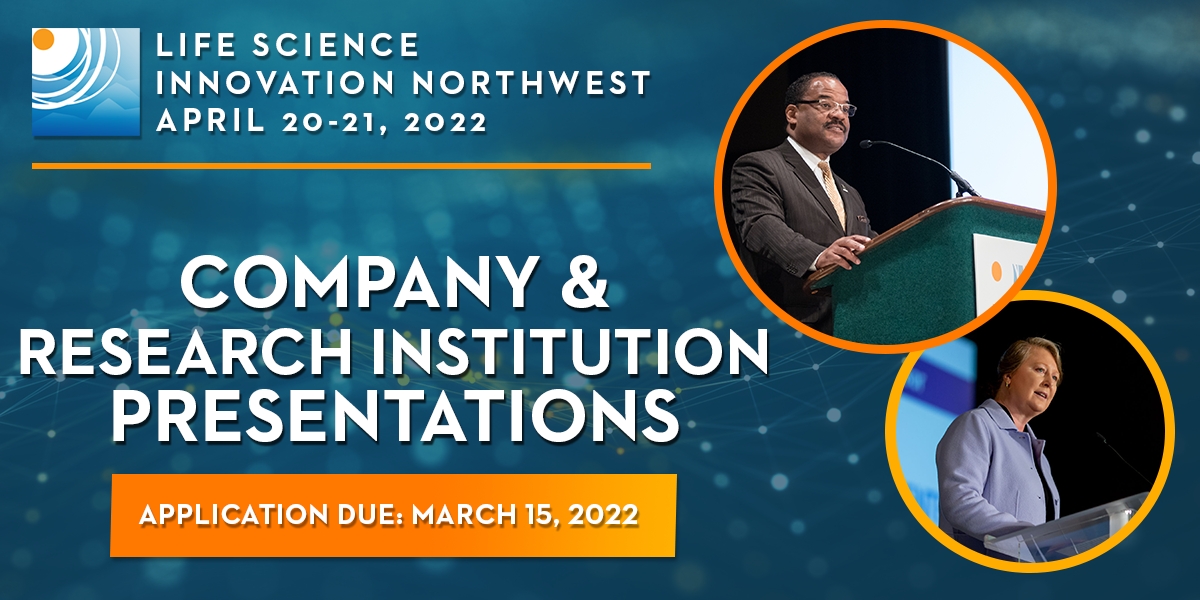 Life Science Innovation Northwest 2022 Apply to Present Life