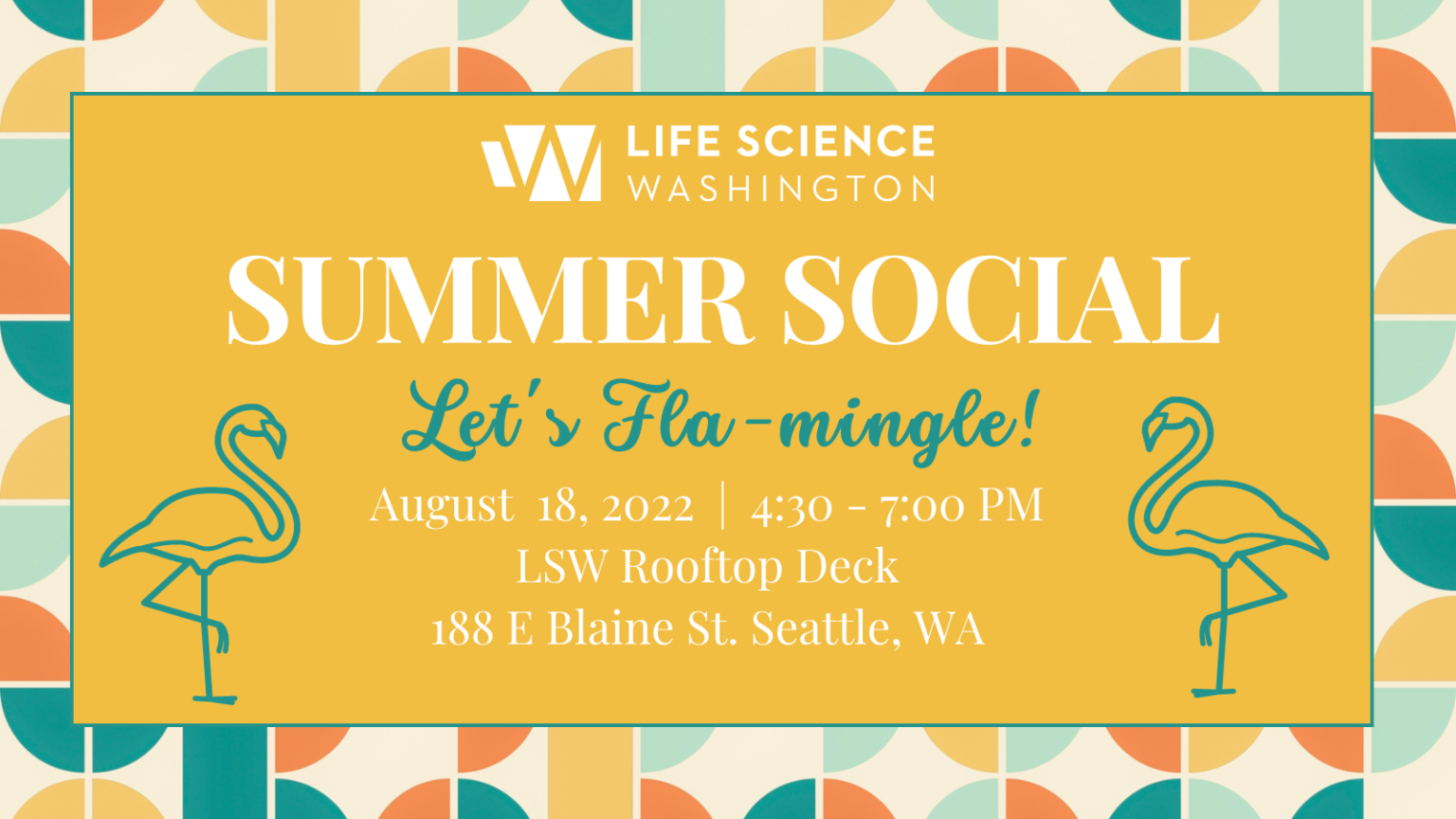 Life Science Washington Annual Summer Social 2022 Life Science Washington